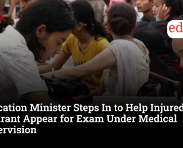Education Minister Steps In to Help Injured NEET Aspirant Appear for Exam Under Medical Supervision