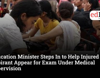 Education Minister Steps In to Help Injured NEET Aspirant Appear for Exam Under Medical Supervision