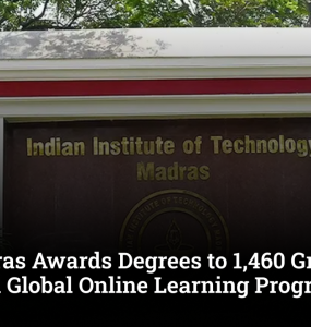IIT Madras Awards Degrees to 1,460 Graduates Through Global Online Learning Programme