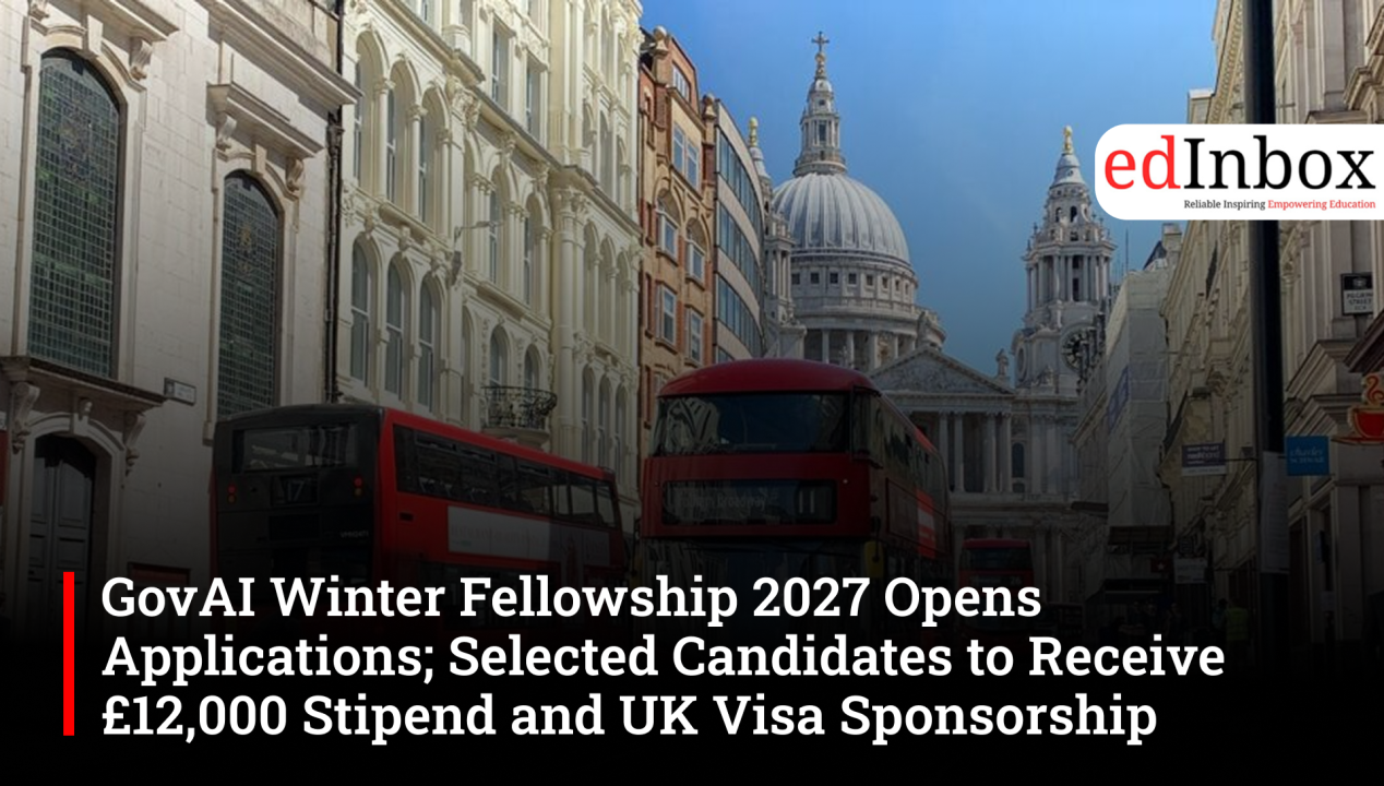 GovAI Winter Fellowship 2027 Opens Applications; Selected Candidates to Receive £12,000 Stipend and UK Visa Sponsorship