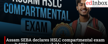 Assam SEBA declares HSLC compartmental exam result 2026; scores available at sebaonline.org