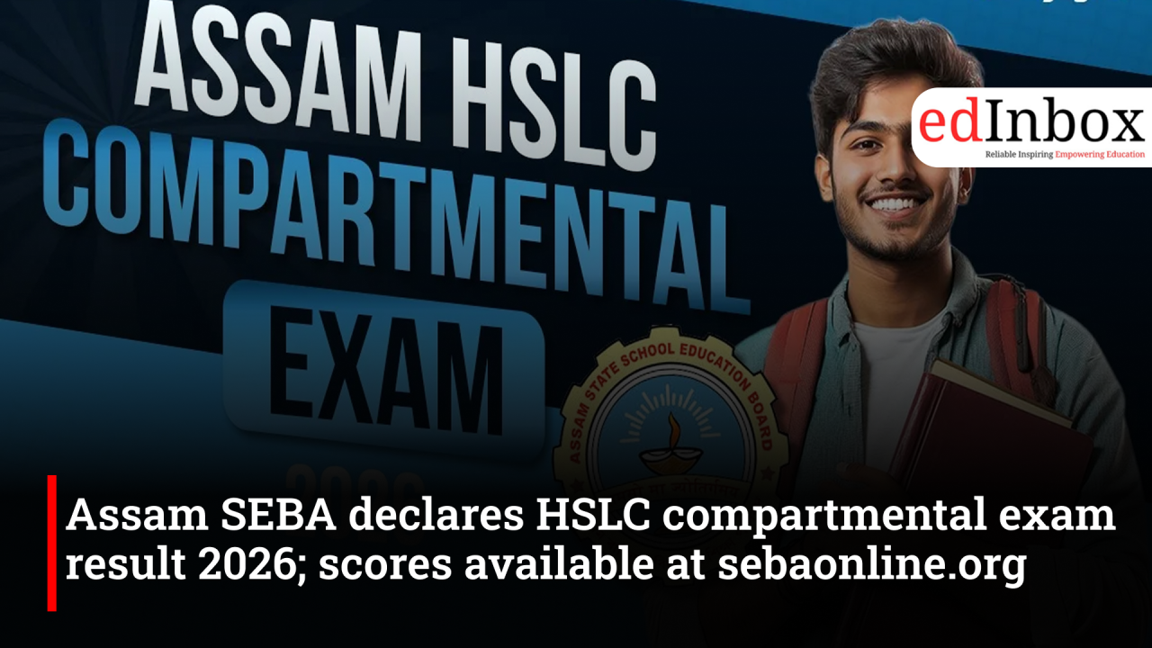 Assam SEBA declares HSLC compartmental exam result 2026; scores available at sebaonline.org