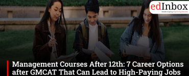 Management Courses After 12th: 7 Career Options after GMCAT That Can Lead to High-Paying Jobs in India