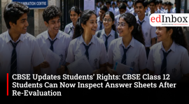 CBSE Updates Students’ Rights: CBSE Class 12 Students Can Now Inspect Answer Sheets After Re-Evaluation