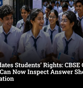 CBSE Updates Students’ Rights: CBSE Class 12 Students Can Now Inspect Answer Sheets After Re-Evaluation
