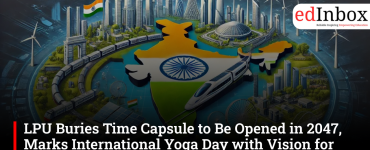 LPU Buries Time Capsule to Be Opened in 2047, Marks International Yoga Day with Vision for Viksit Bharat