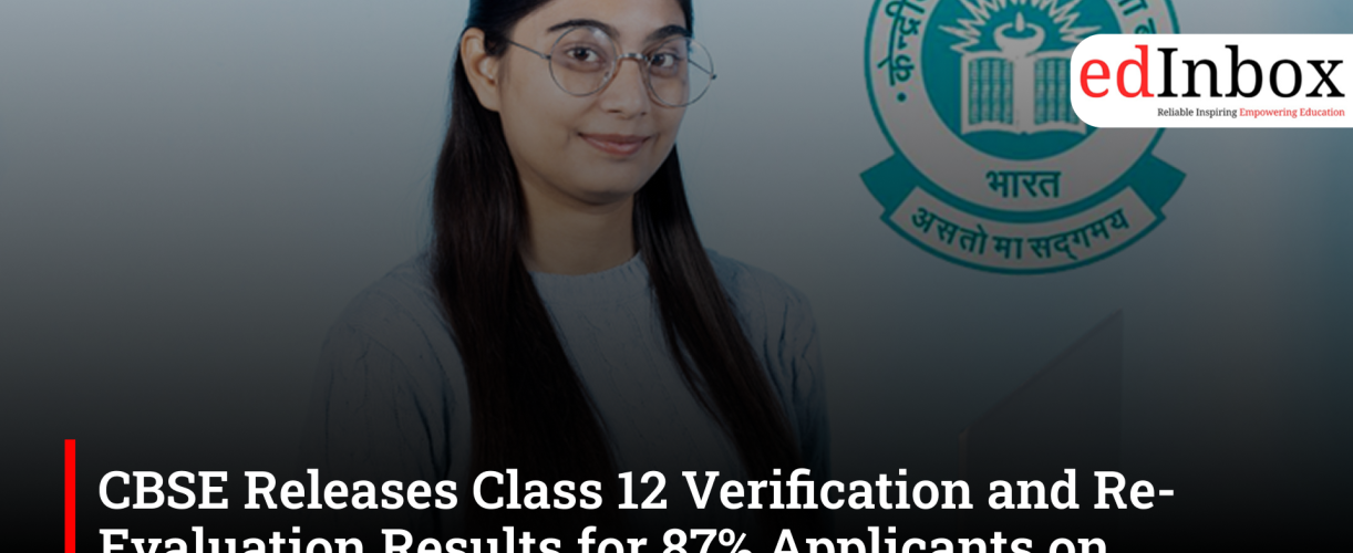 CBSE Releases Class 12 Verification and Re-Evaluation Results for 87% Applicants on DigiLocker