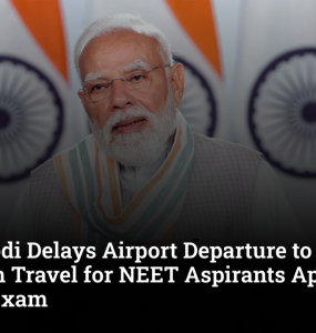 PM Modi Delays Airport Departure to Ensure Smooth Travel for NEET Aspirants Appearing in Re-Exam