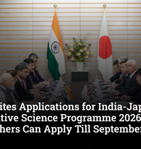 DST Invites Applications for India-Japan Cooperative Science Programme 2026, Researchers Can Apply Till September 3