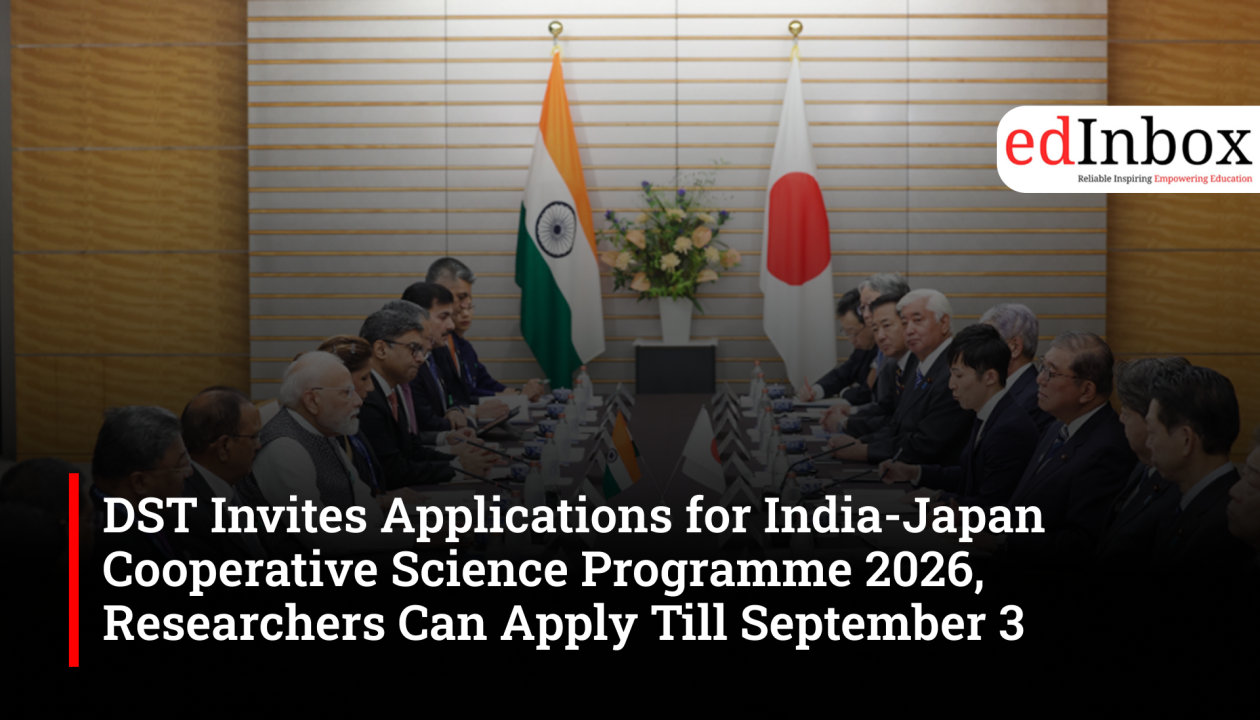 DST Invites Applications for India-Japan Cooperative Science Programme 2026, Researchers Can Apply Till September 3
