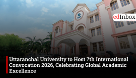 Uttaranchal University to Host 7th International Convocation 2026, Celebrating Global Academic Excellence