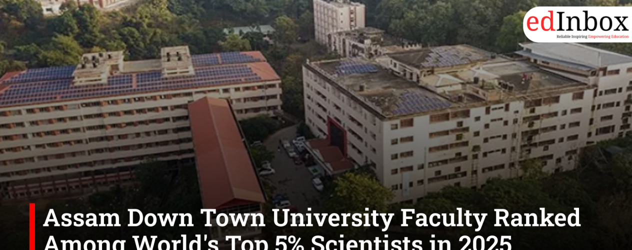 Assam Down Town University Faculty Ranked Among World's Top 5% Scientists in 2025 SciRank Global Registry