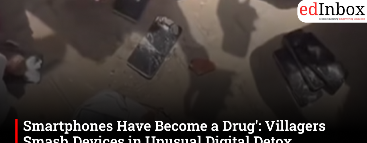 'Smartphones Have Become a Drug': Villagers Smash Devices in Unusual Digital Detox Campaign