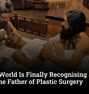 How the World Is Finally Recognising an Indian Sage as the Father of Plastic Surgery