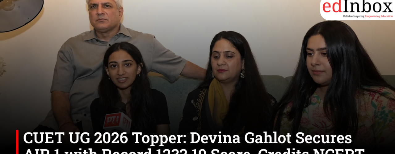 CUET UG 2026 Topper: Devina Gahlot Secures AIR 1 with Record 1232.19 Score, Credits NCERT and Consistency