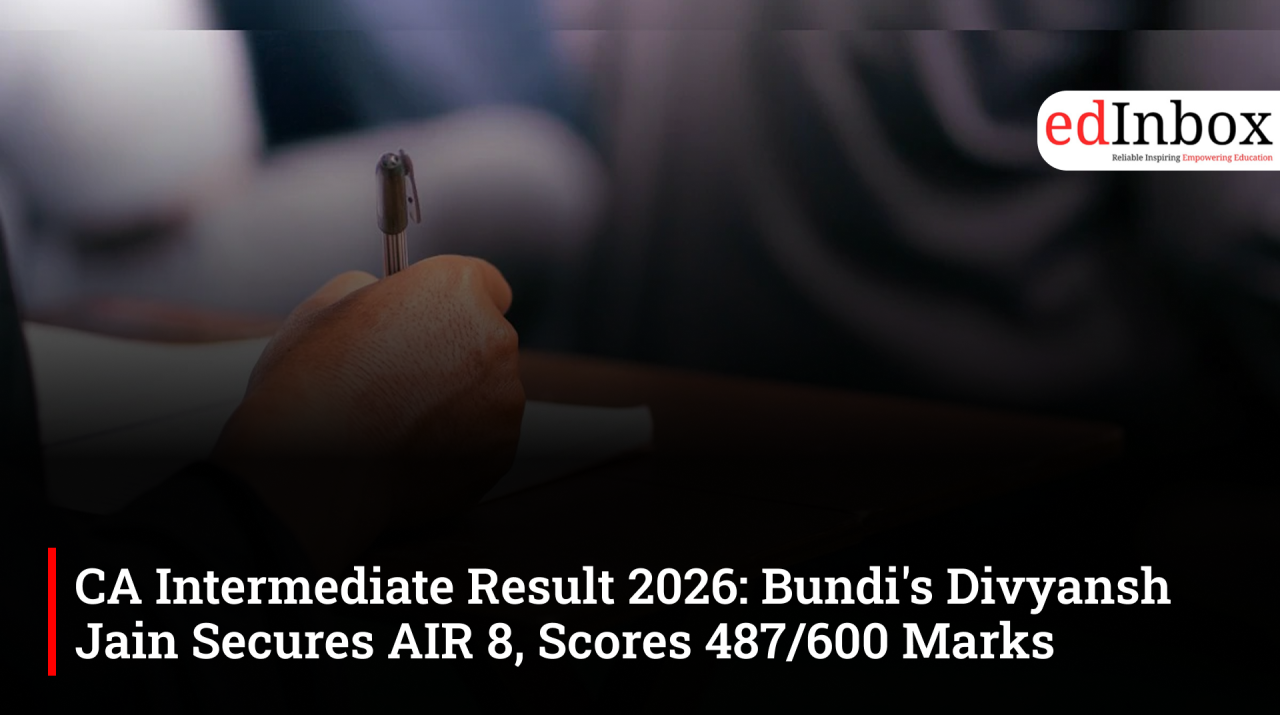 CA Intermediate Result 2026: Bundi's Divyansh Jain Secures AIR 8, Scores 487/600 Marks