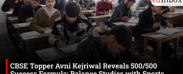 CBSE Topper Avni Kejriwal Reveals 500/500 Success Formula: Balance Studies with Sports, Writing and Focus