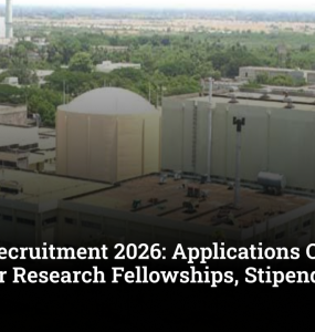 IGCAR Recruitment 2026: Applications Open for 50 Junior Research Fellowships, Stipend Up to ₹42,000