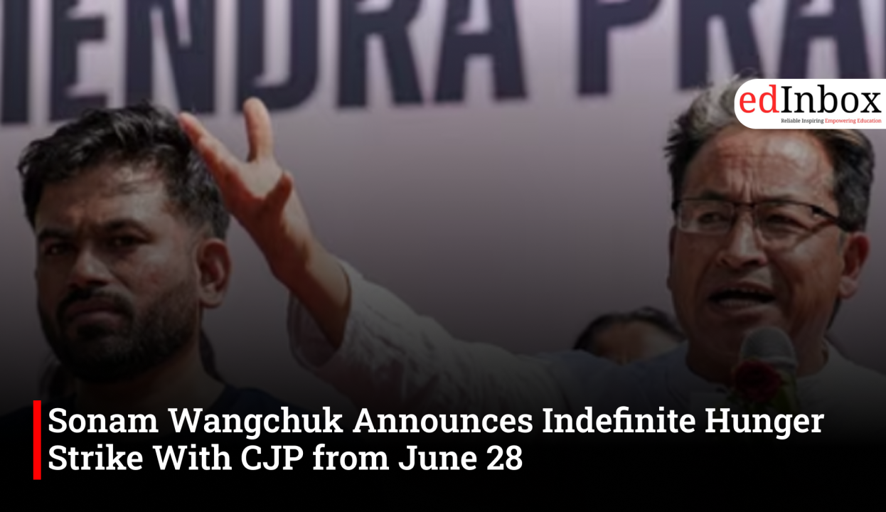 Sonam Wangchuk Announces Indefinite Hunger Strike With CJP from June 28 