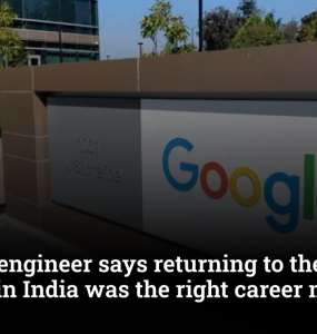 A Google engineer says returning to the US after a decade in India was the right career move