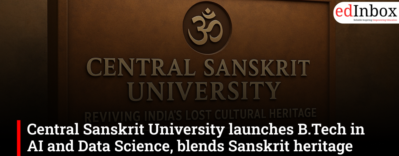Central Sanskrit University launches B.Tech in AI and Data Science, blends Sanskrit heritage with future technologies