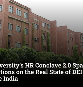 IILM University's HR Conclave 2.0 Sparks Conversations on the Real State of DEI in Corporate India