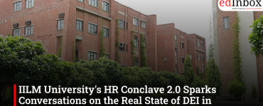 IILM University's HR Conclave 2.0 Sparks Conversations on the Real State of DEI in Corporate India