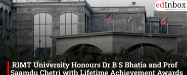 RIMT University Honours Dr B S Bhatia and Prof Saamdu Chetri with Lifetime Achievement Awards at EDUCON 2026