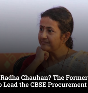 Who is S Radha Chauhan? The Former IAS Officer Chosen to Lead the CBSE Procurement Inquiry