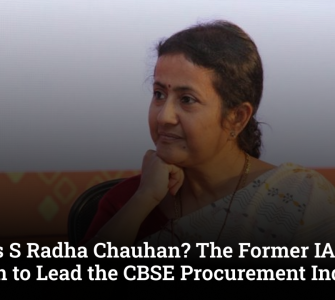 Who is S Radha Chauhan? The Former IAS Officer Chosen to Lead the CBSE Procurement Inquiry
