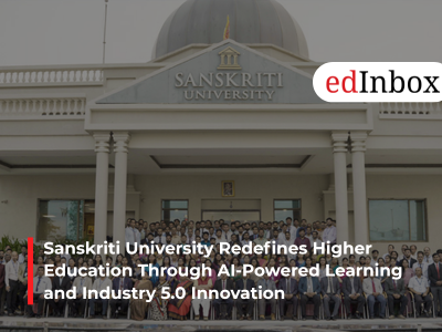 Sanskriti University Redefines Higher Education Through AI-Powered Learning and Industry 5.0 Innovation