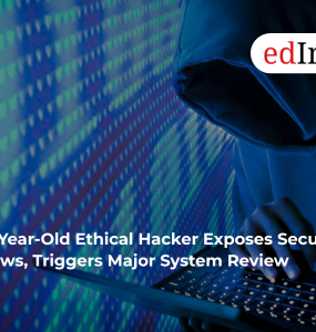 19-Year-Old Ethical Hacker Exposes Security Flaws, Triggers Major System Review