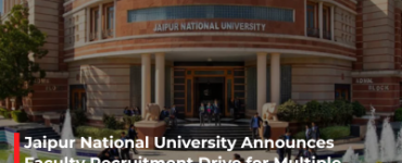 Jaipur National University Announces Faculty Recruitment Drive for Multiple Academic Departments