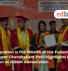 “Education Is the Wealth of the Future”: Minister Chandrakant Patil Highlights NEP Vision at ISB&M Convocation