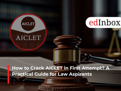 How to Crack AICLET in First Attempt? A Practical Guide for Law Aspirants