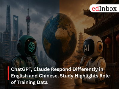 ChatGPT, Claude Respond Differently in English and Chinese, Study Highlights Role of Training Data