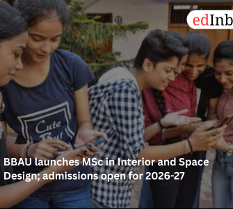 BBAU launches MSc in Interior and Space Design for 2026-27; admissions through CUET PG