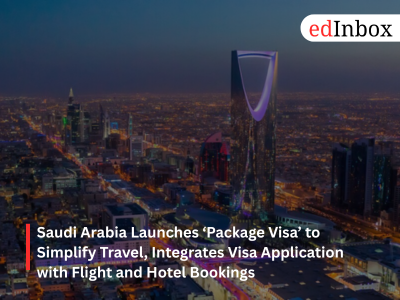 Saudi Arabia Launches ‘Package Visa’ to Simplify Travel, Integrates Visa Application with Flight and Hotel Bookings