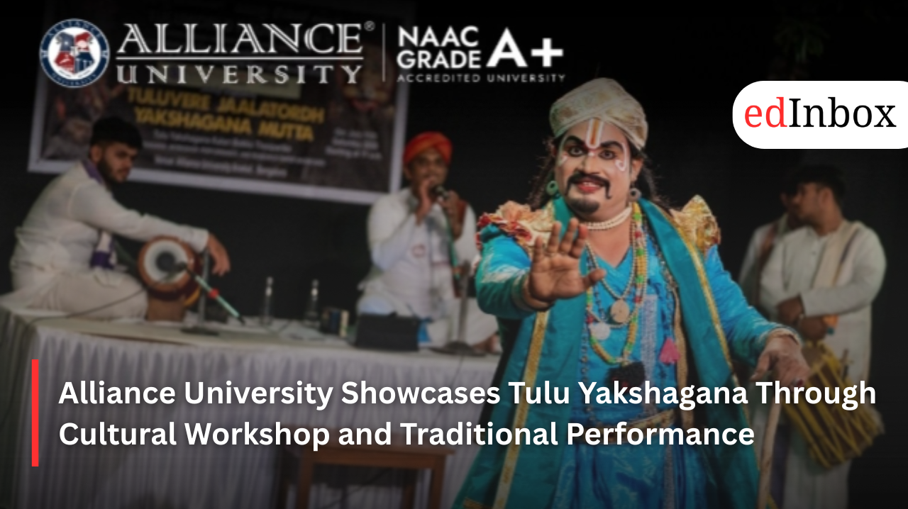 Alliance University Showcases Tulu Yakshagana Through Cultural Workshop and Traditional Performance