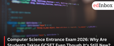 Computer Science Entrance Exam 2026: Why Are Students Taking GCSET Even Though It's Still New? 