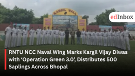 RNTU NCC Naval Wing Marks Kargil Vijay Diwas with ‘Operation Green 3.0’, Distributes 500 Saplings Across Bhopal