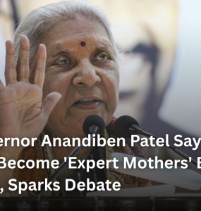 UP Governor Anandiben Patel Says Women Should Become 'Expert Mothers' Before IAS Officers, Sparks Debate