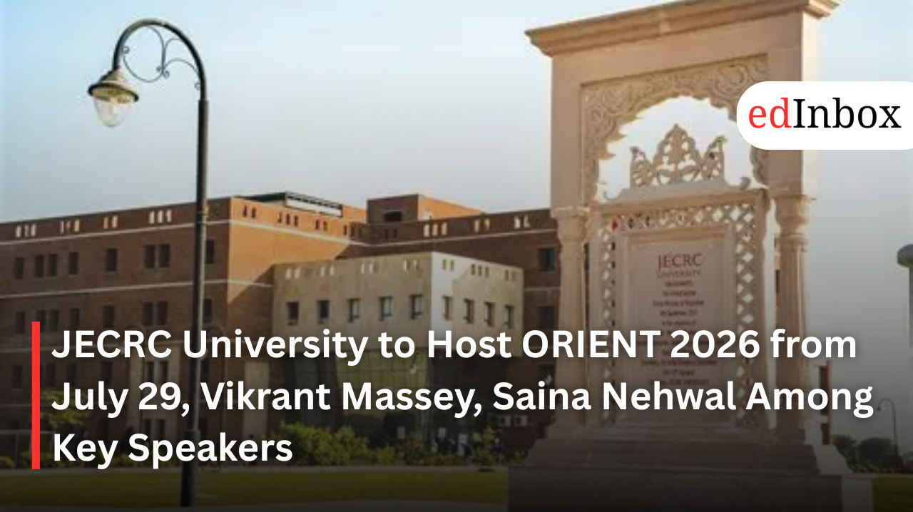 JECRC University to Host ORIENT 2026 from July 29, Vikrant Massey, Saina Nehwal Among Key Speakers 