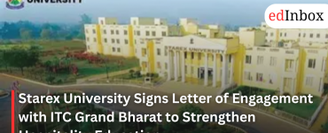 Starex University Signs Letter of Engagement with ITC Grand Bharat to Strengthen Hospitality Education