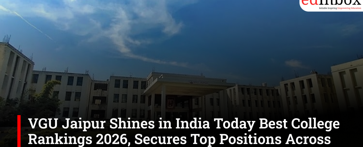 VGU Jaipur Shines in India Today Best College Rankings 2026, Secures Top Positions Across Multiple Disciplines
