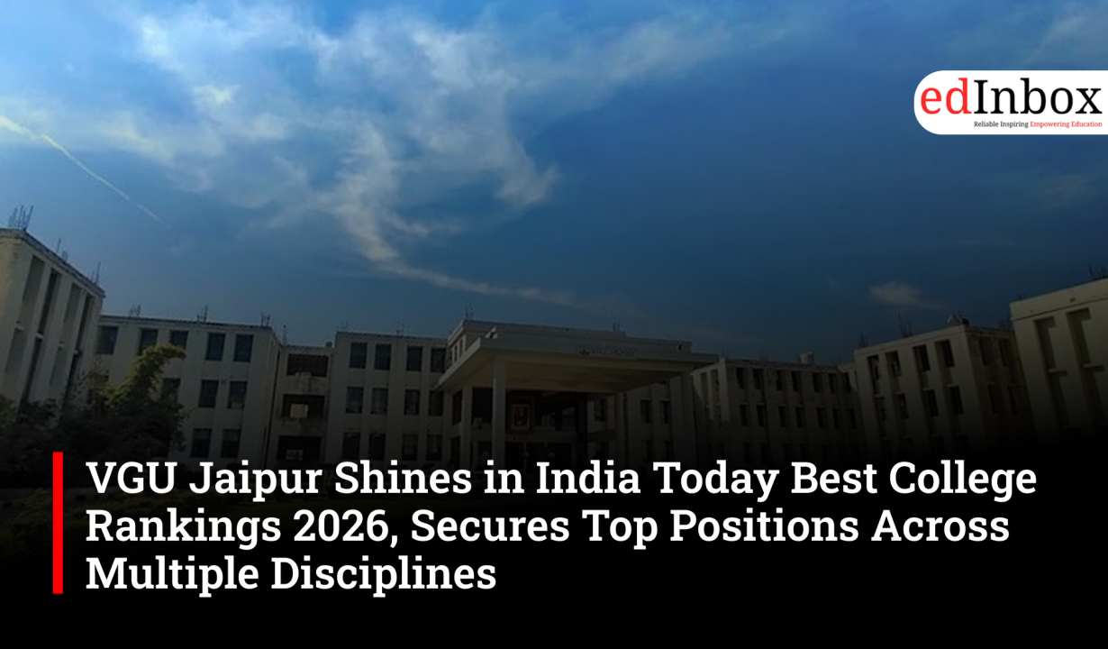 VGU Jaipur Shines in India Today Best College Rankings 2026, Secures Top Positions Across Multiple Disciplines