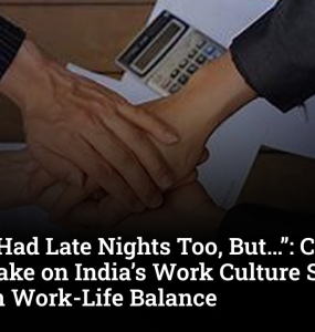 “Canada Had Late Nights Too, But…”: Couple’s Honest Take on India’s Work Culture Sparks Debate on Work-Life Balance