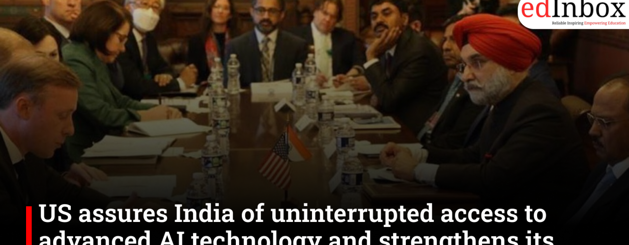 US assures India of uninterrupted access to advanced AI technology and strengthens its strategic tech partnership