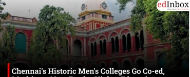 Chennai's Historic Men's Colleges Go Co-ed, Marking a New Era for Higher Education