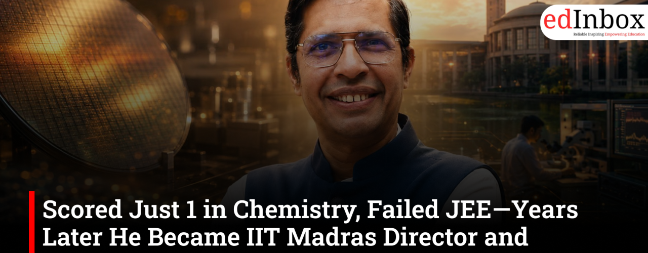 Scored Just 1 in Chemistry, Failed JEE—Years Later He Became IIT Madras Director and Chaired the Same Exam